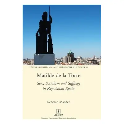 Matilde de la Torre - Madden, Deborah