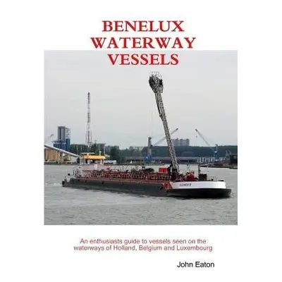 Benelux Waterway Vessels - EATON, JOHN