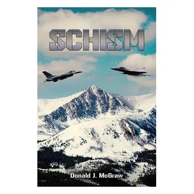 Schism - McGraw, Donald J.