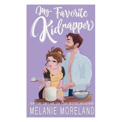 My Favorite Kidnapper - Moreland, Melanie