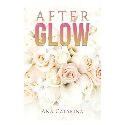 Afterglow - Catarina, Ana