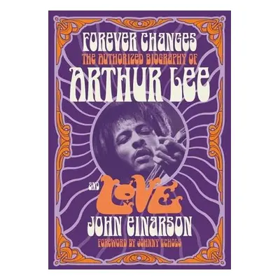 Forever Changes - Einarson, John a Echols, Johnny