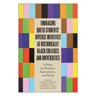 Embracing Queer Students’ Diverse Identities at Historically Black Colleges and Universities