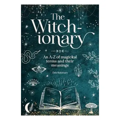 The Witch-Ionary - Robinson, Deb