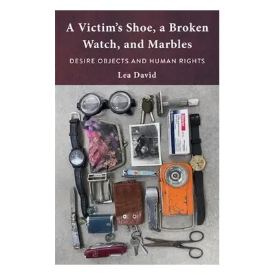 Victim's Shoe, a Broken Watch, and Marbles - David, Lea