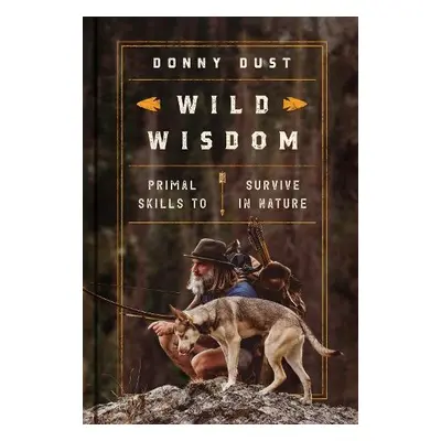 Wild Wisdom - Dust, Donny