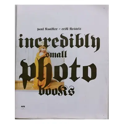 Incredibly small photobooks - Kooiker, Paul