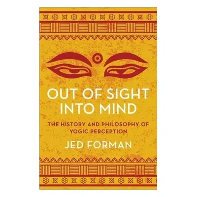 Out of Sight, Into Mind - Forman, Jed