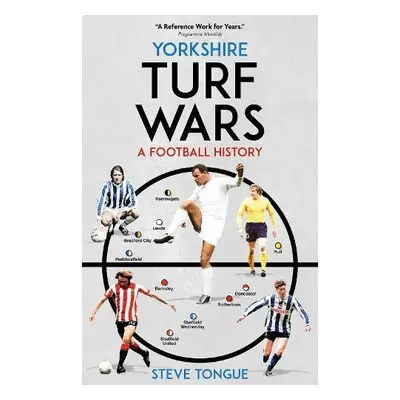 Yorkshire Turf Wars - Tongue, Steve