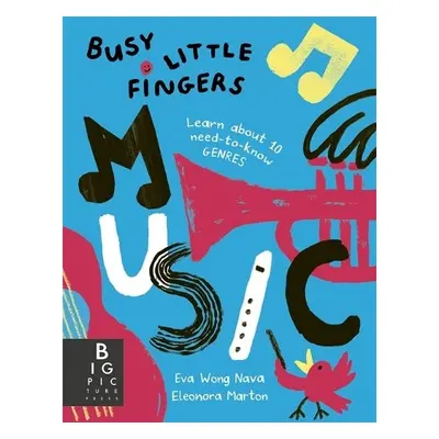 Busy Little Fingers: Music - Wong Nava, Eva