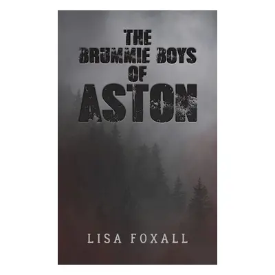 Brummie Boys of Aston - Foxall, Lisa