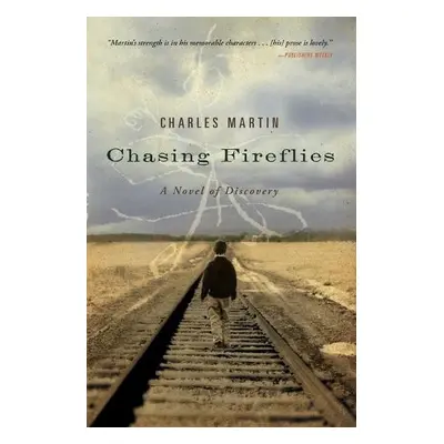 Chasing Fireflies - Martin, Charles