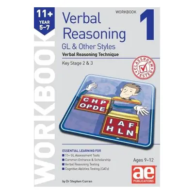 11+ Verbal Reasoning Year 5-7 GL a Other Styles Workbook 1 - Curran, Dr Stephen C