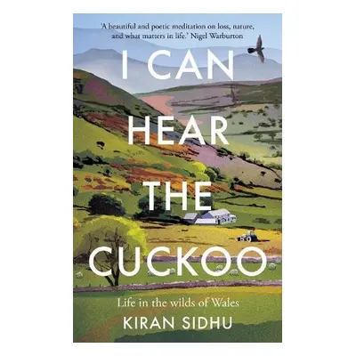 I Can Hear the Cuckoo - Sidhu, Kiran