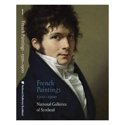 French Paintings 1500–1900 - Clarke, Michael a Fowle, Frances