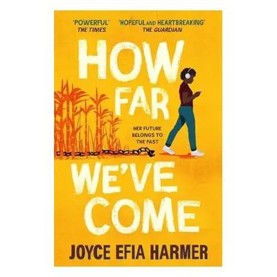 How Far We've Come - Harmer, Joyce Efia