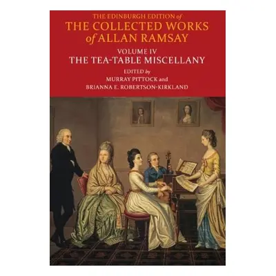 Tea-Table Miscellany - Ramsay, Allan