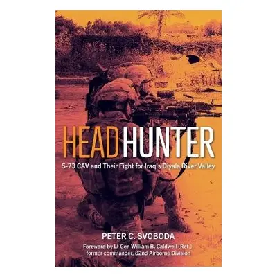 Headhunter - Svoboda, Peter C a Caldwell, William B