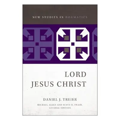 Lord Jesus Christ - Treier, Daniel