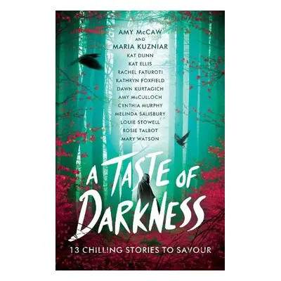 A Taste of Darkness - Kuzniar, Maria a McCaw, Amy a Foxfield, Kathryn a Murphy, Cynthia a Watson