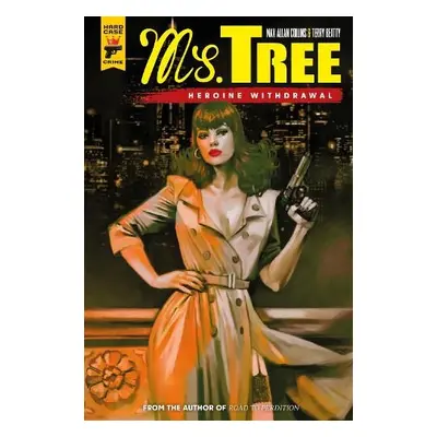 Ms Tree: Heroine Withdrawal - Collins, Max