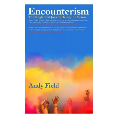 Encounterism - Field, Andy