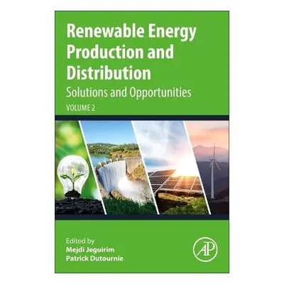 Renewable Energy Production and Distribution Volume 2