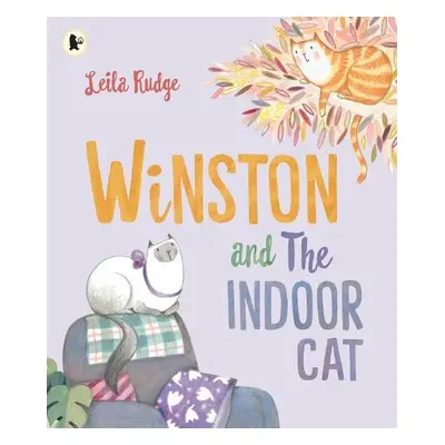 Winston and the Indoor Cat - Rudge, Leila