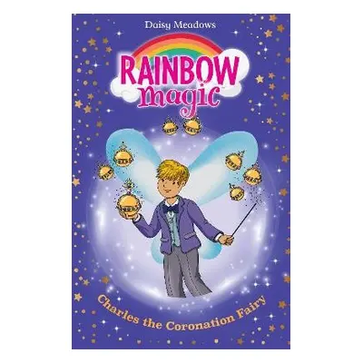 Rainbow Magic: Charles the Coronation Fairy - Meadows, Daisy