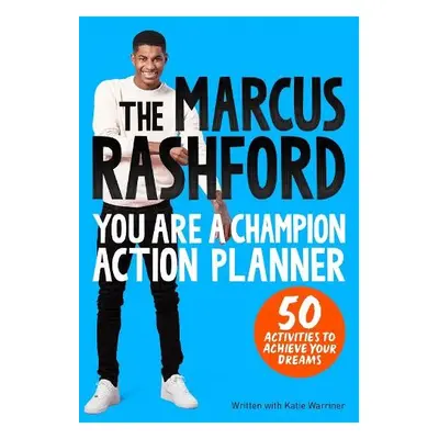 Marcus Rashford You Are a Champion Action Planner - Rashford, Marcus