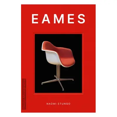 Design Monograph: Eames - Stungo, Naomi