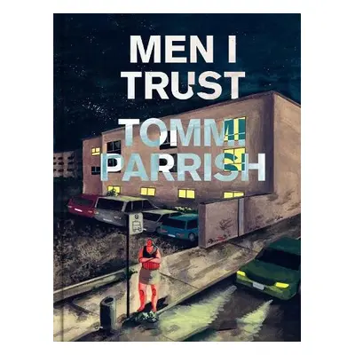 Men I Trust - Parrish, Tommi