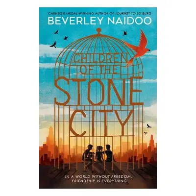 Children of the Stone City - Naidoo, Beverley