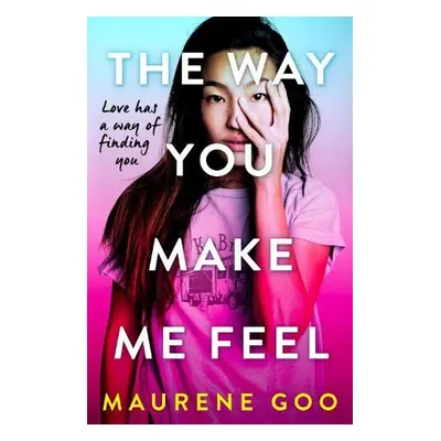 Way You Make Me Feel - Goo, Maurene