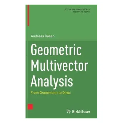 Geometric Multivector Analysis - Rosen, Andreas