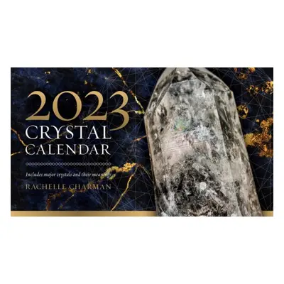 2023 Crystal Calendar - Charman, Rachelle