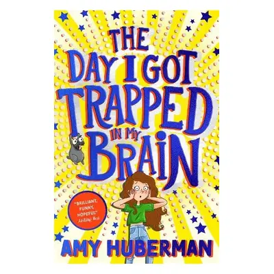 Day I Got Trapped In My Brain - Huberman, Amy