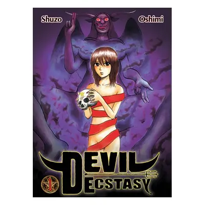 Devil Ecstasy, Volume 1 - Oshimi, Shuzo