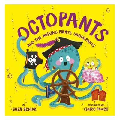 Octopants and the Missing Pirate Underpants