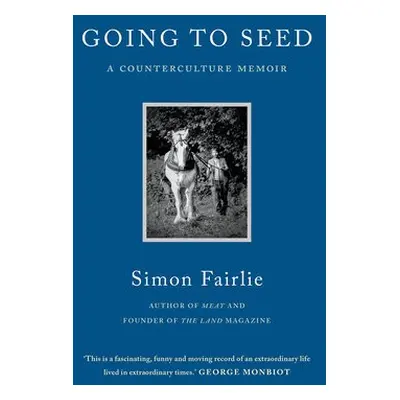 Going to Seed - Fairlie, Simon