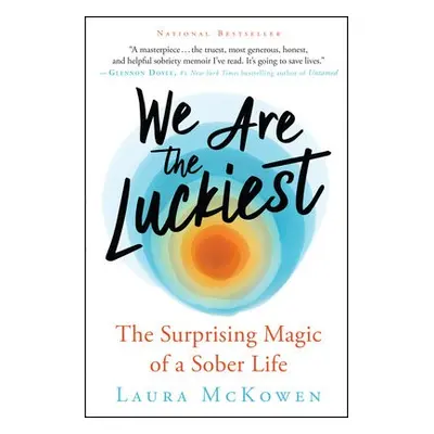 We Are the Luckiest - McKowen, Laura