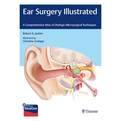 Ear Surgery Illustrated - Jackler, Robert K.