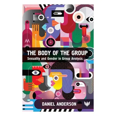 Body of the Group - Anderson, Daniel