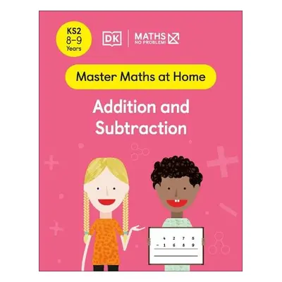 Maths — No Problem! Addition and Subtraction, Ages 8-9 (Key Stage 2) - Problem!, Maths — No