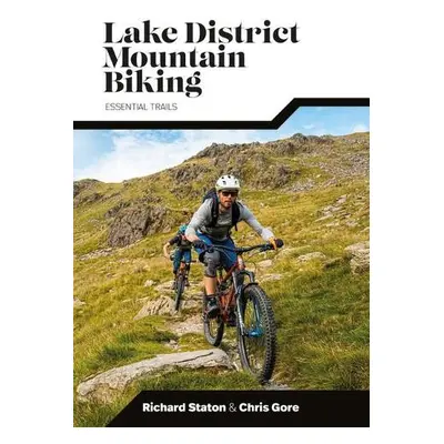 Lake District Mountain Biking - Staton, Richard a Gore, Chris