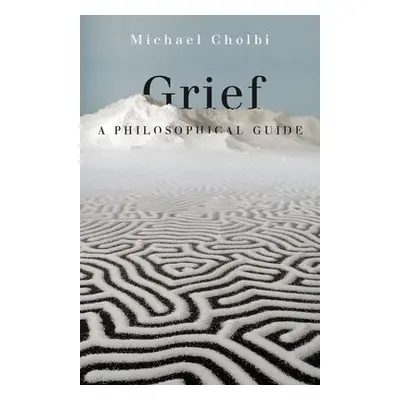 Grief - Cholbi, Michael