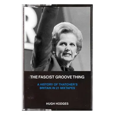 Fascist Groove Thing - Hodges, Hugh