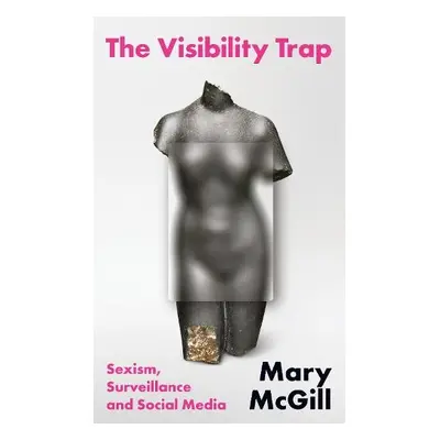 Visibility Trap - McGill, Mary