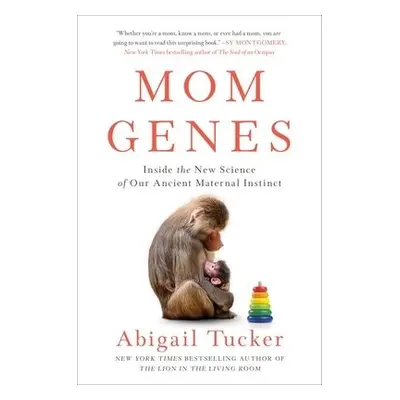 Mom Genes - Tucker, Abigail