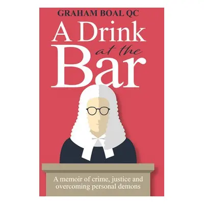 Drink at the Bar - Boal, Graham, QC